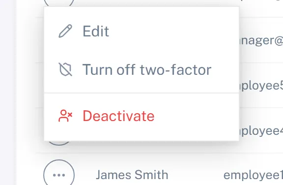 A user row menu open in Settings showing Edit, Turn off two-factor, and Deactivate