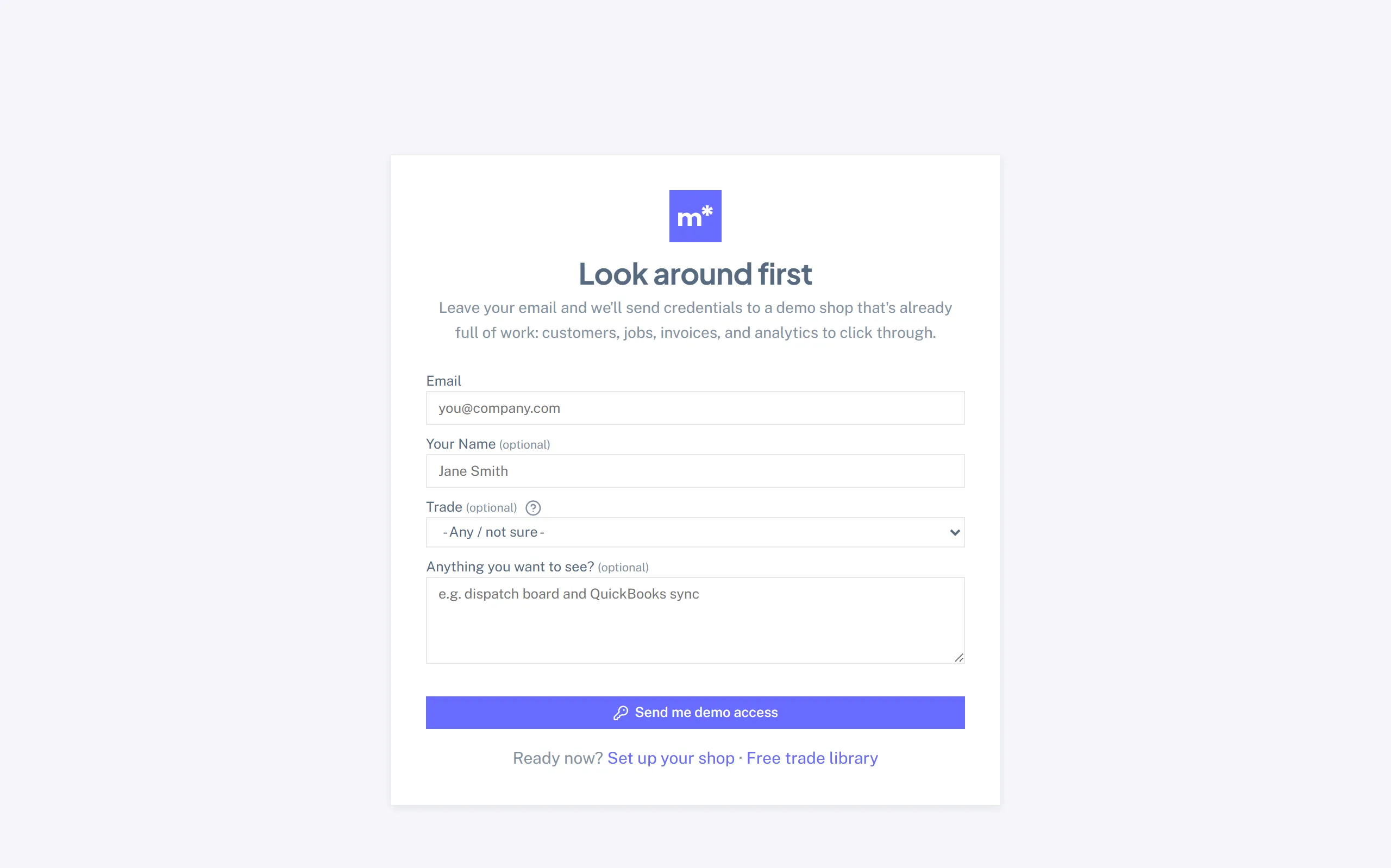 The Look around first page with an email field, optional name and trade, a box for what you want to see, and a Send me demo access button